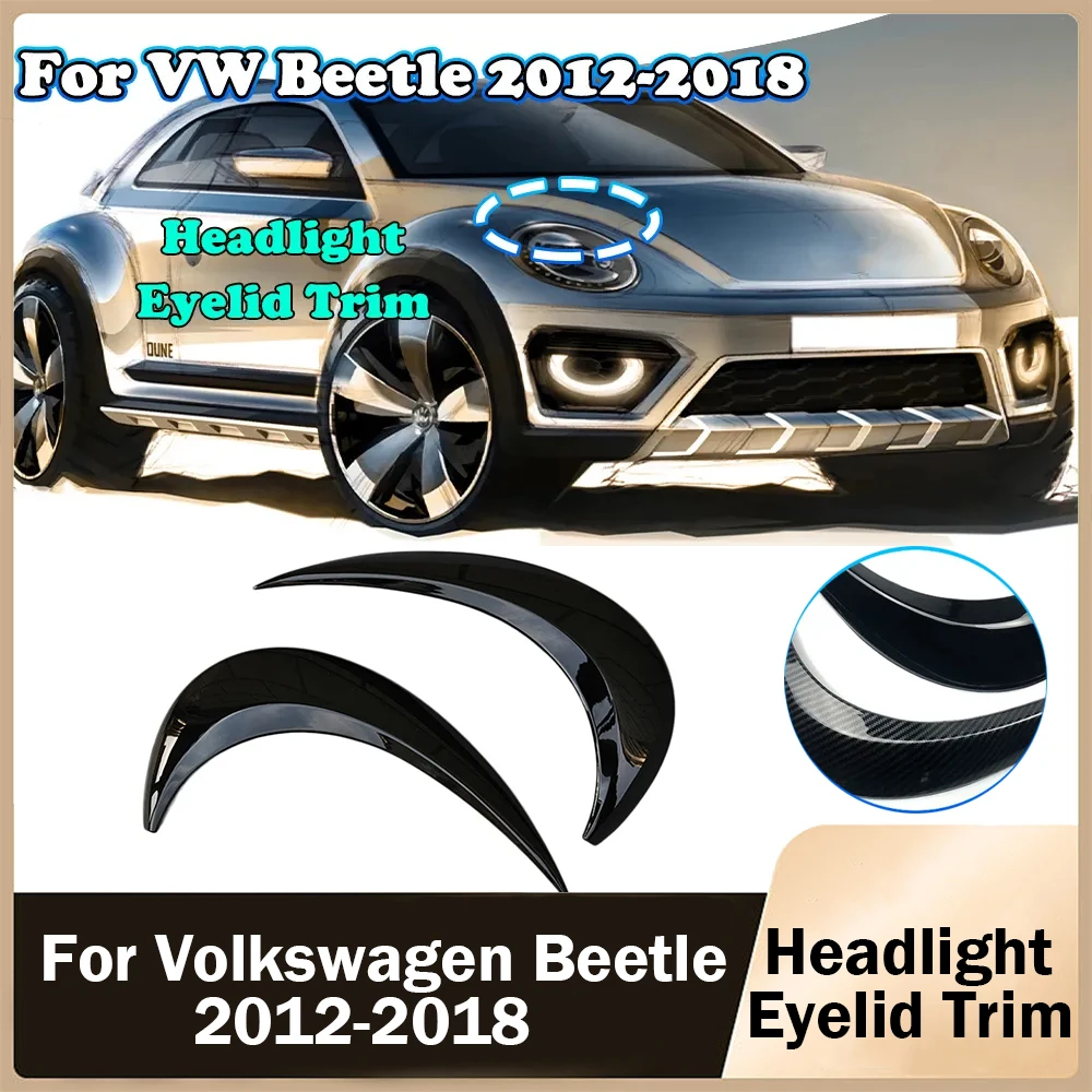 Accessories For Volkswagen VW Beetle 2012-2018 Gloss Black Headlight Eyebrow Trim Cover Head Lamp Light Eyelids Eyelash Sticker