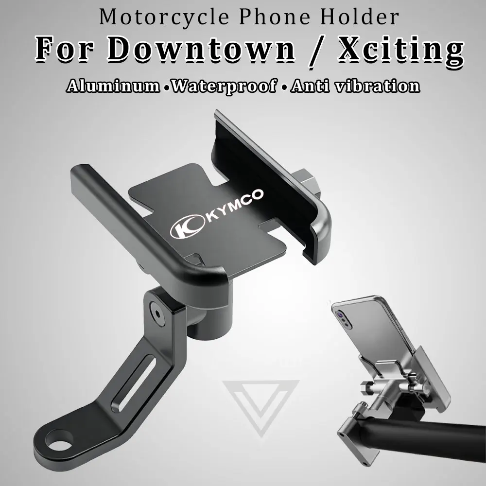 

Motorcycle Phone Holder Aluminum for KYMCO Downtown 300i 350i 125i 300 350 125 i Xciting 250 300 400 CT250 CT300 CT400 S400