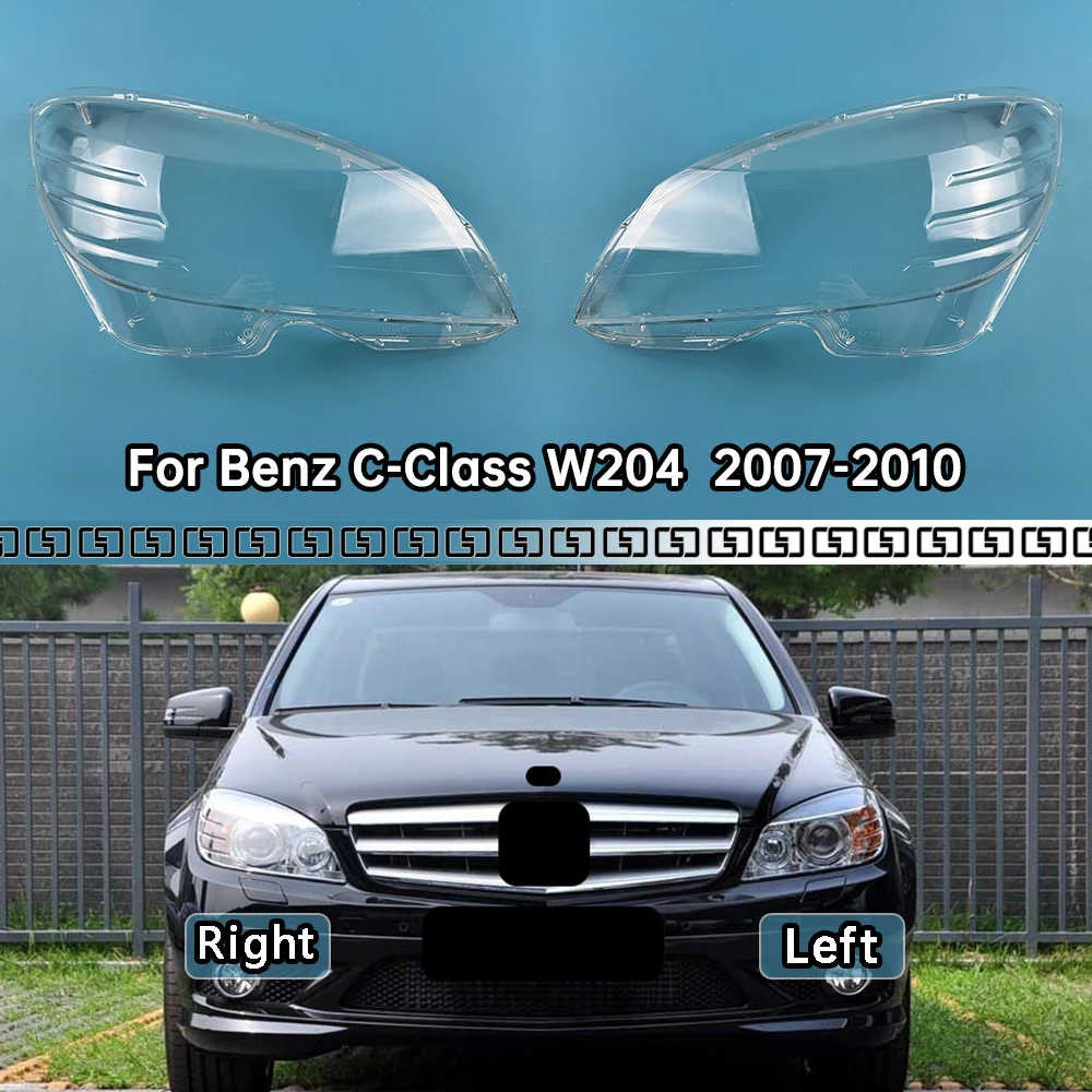 

For Mercedes-Benz C-Class W204 C180 C200 C220 C250 C280 C300 2007-2010 Car Headlight Headlamp Clear Lens Auto Shell Cover