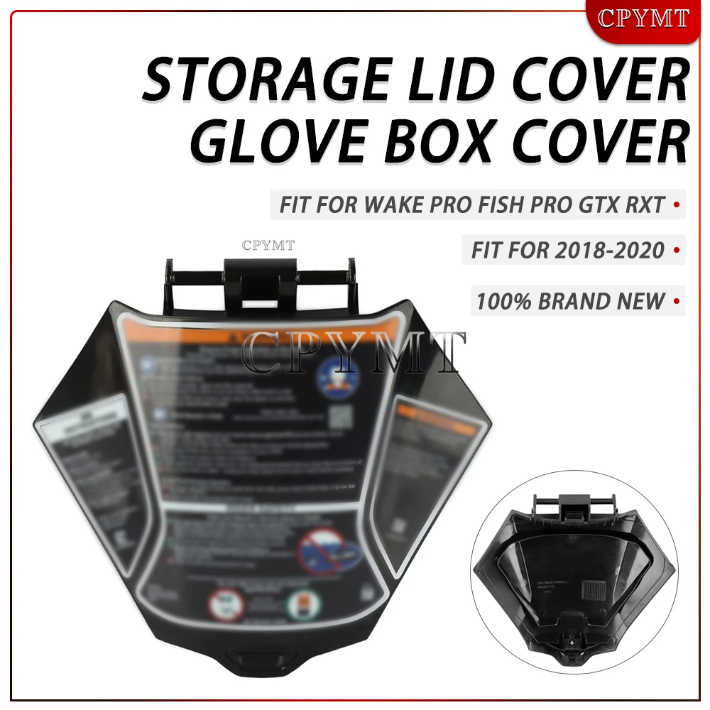 Fit For WAKE PRO 230 FISH PRO 170 GTX 155 RXT 300 Storage Lid Cover Glove Box Lid Storage Box Door Replacement 264000132