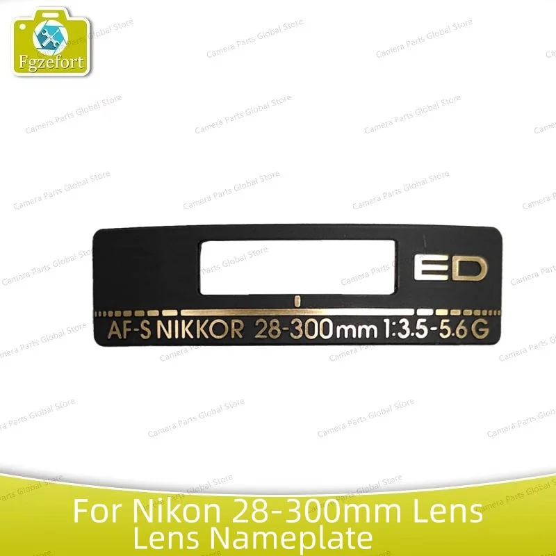 Lens Parts 28-300 Lens Fuselage Name Plate Label Plate for Niko AF-S 28-300mm F3.5-5.6G ED 1K088-167 Original