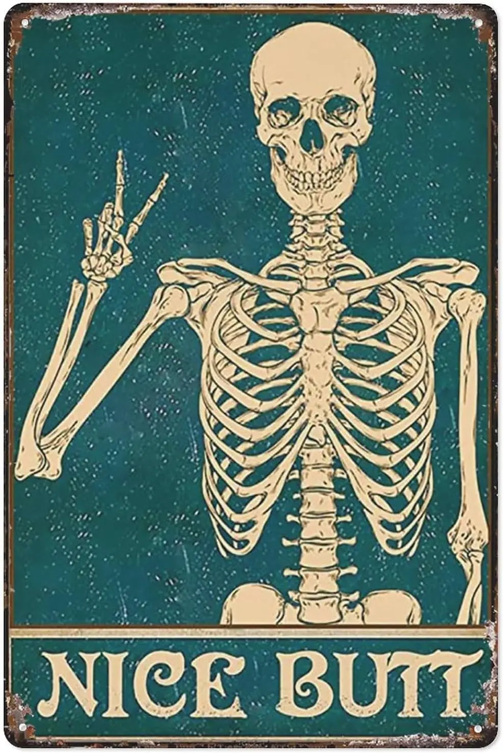 Metal Tin Sign Wall Decor Nice Butt Skeleton, Funny Skeleton, Nice Butt Skeleton Bathroom Halloween Funny Skeleton Tin Sign sign