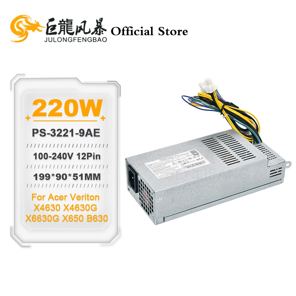 12Pin 220W PSU PS-3221-9AE PS-3221-9AB PE-3221-2 9PA2202500 FSP220-30PABA For Acer Veriton X4630 X4630G X6630G X650 B630