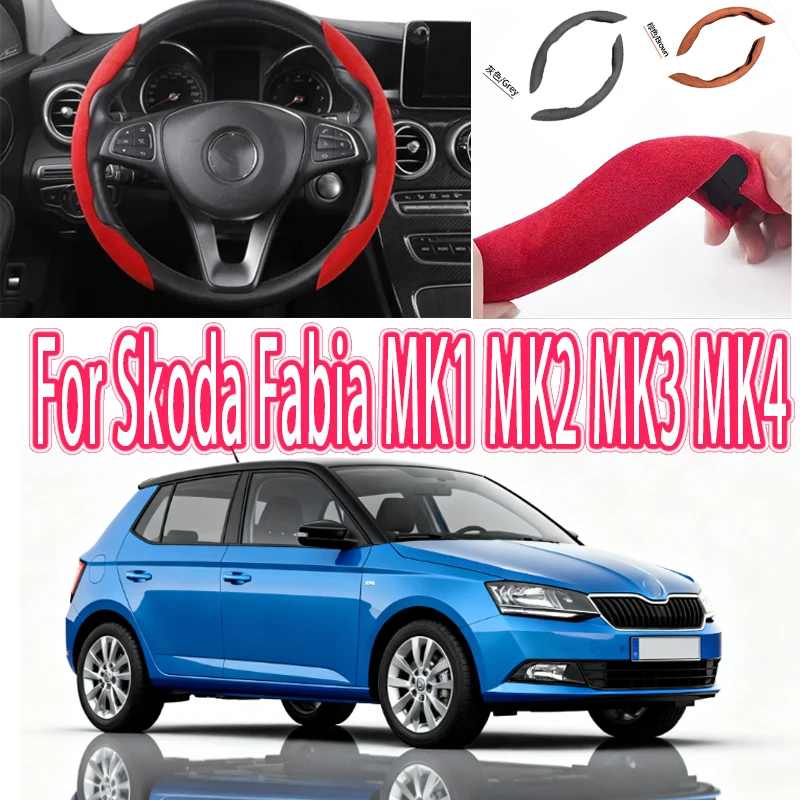 

For Skoda Fabia MK1 MK2 MK3 MK4 Car Steering Wheel Cover 38CM Anti-Slip Suede Steering Wheel Cover Auto Decoration Accessory