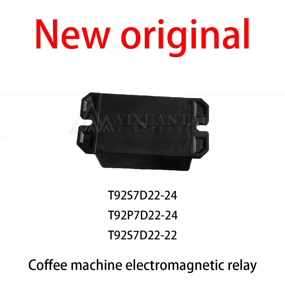 

1Pcs/Lot New original T92S7D22-24 T92P7D22-24 T92S7D22-22 Coffee machine electromagnetic relay