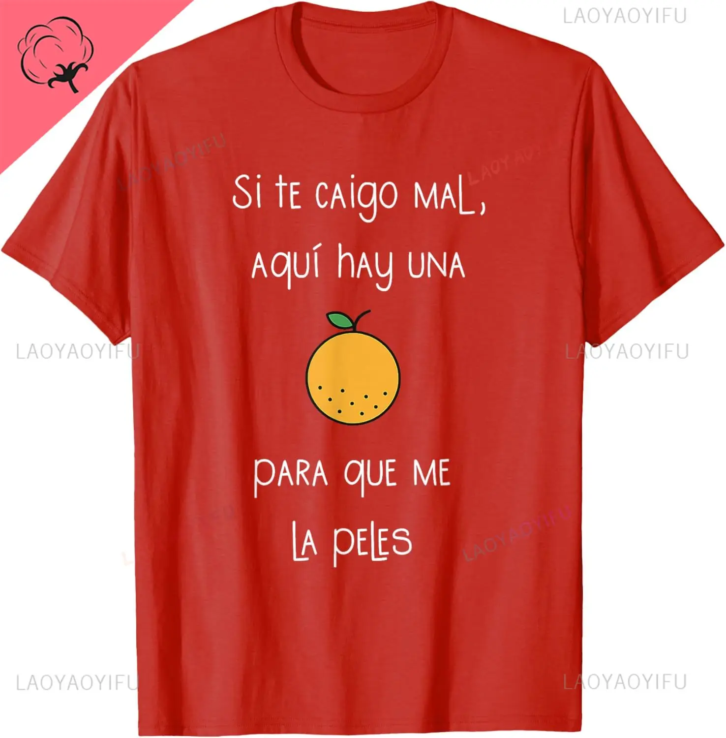 Si Te Caigo Mal, Aquí Hay UNA Para Que Me La Peles T-Shirt Funny Kawayi Y2k Breathable and Comfortable Cotton Tee