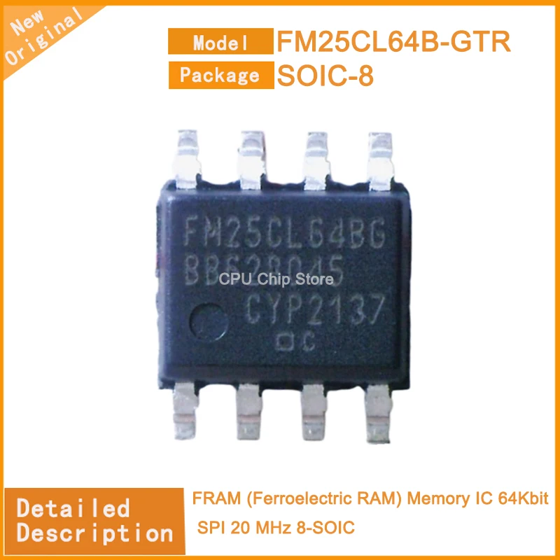 5Pcs/Lot  New Original  FM25CL64B-GTR  FM25L16B-GTR  FM25CL64B FRAM (Ferroelectric RAM) Memory IC 64Kbit SPI 20 MHz 8-SOIC