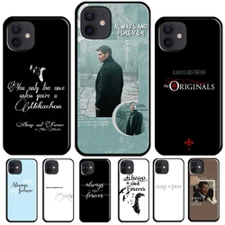 Always And Forever The Originals Phone Case For iPhone 16 15 13 11 14 Pro Max 12 13 mini X XR XS Max Plus Cover Shell