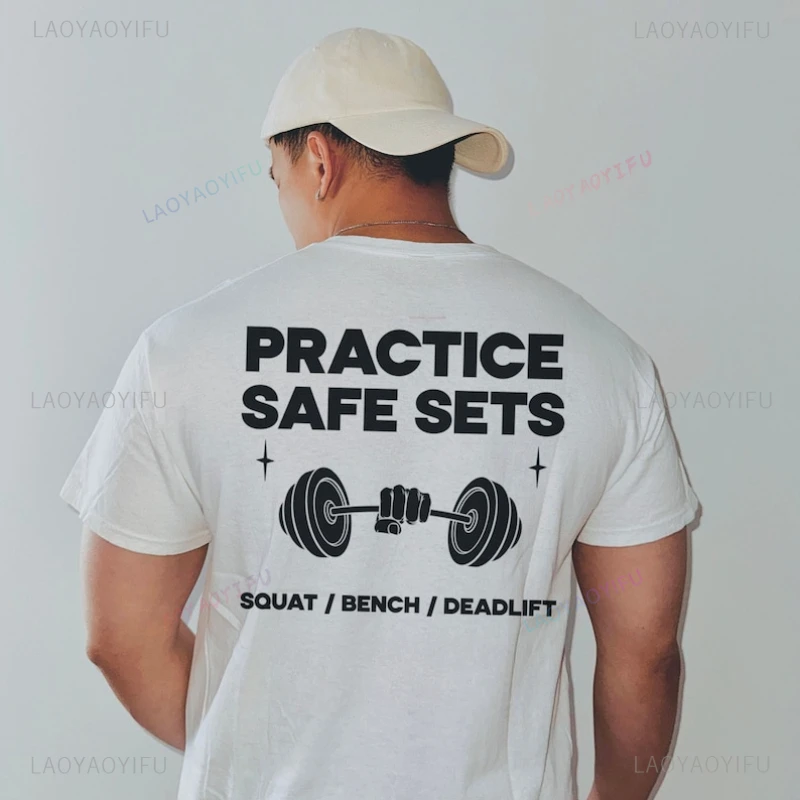 Practice Safe Sets Gym Funny Printed T-shirt Pump Cover Workout T-shirt Weightlifting Lift Heavy Powerlifting Man Cotton Shirt