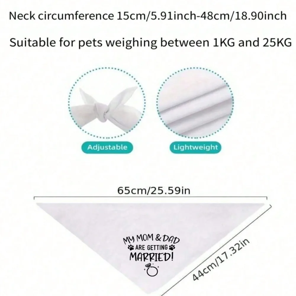 1pcs  I'm not fat/My Dad & Mom are getting Married  Pet triangle scarf, wedding decoration triangle scarf, suitable for pets view 6