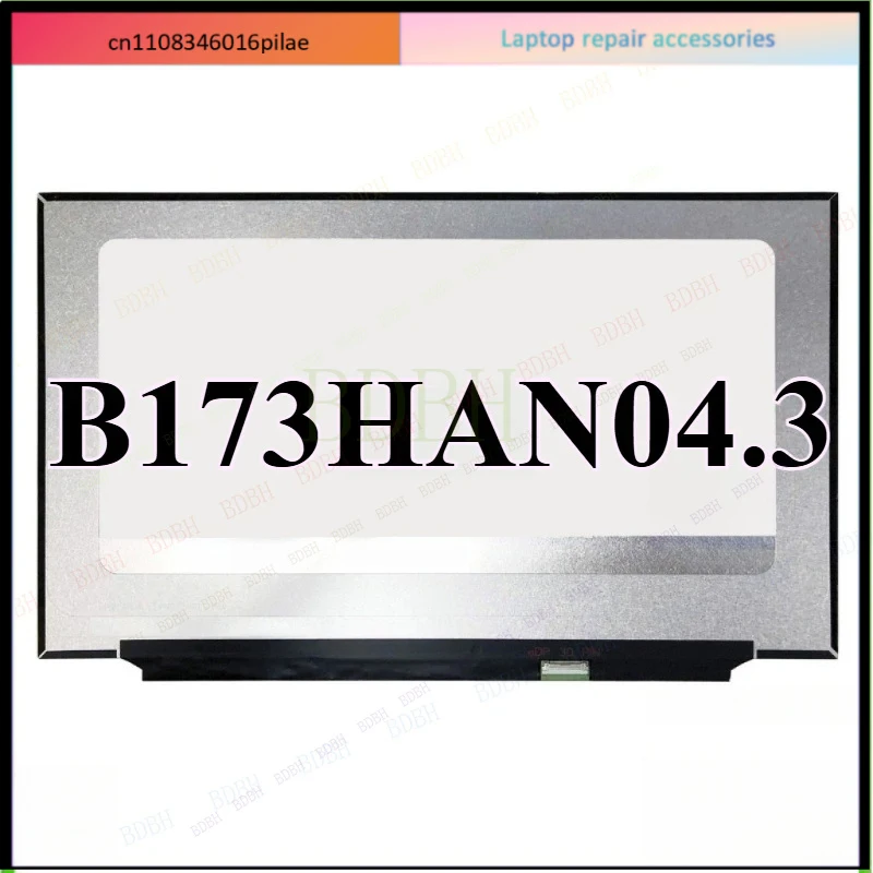 NDNH NV173FHM-N4K B173HAN04.3 N173HCE-E31 FHD IPS 30Pins 1920X1080 17.3
