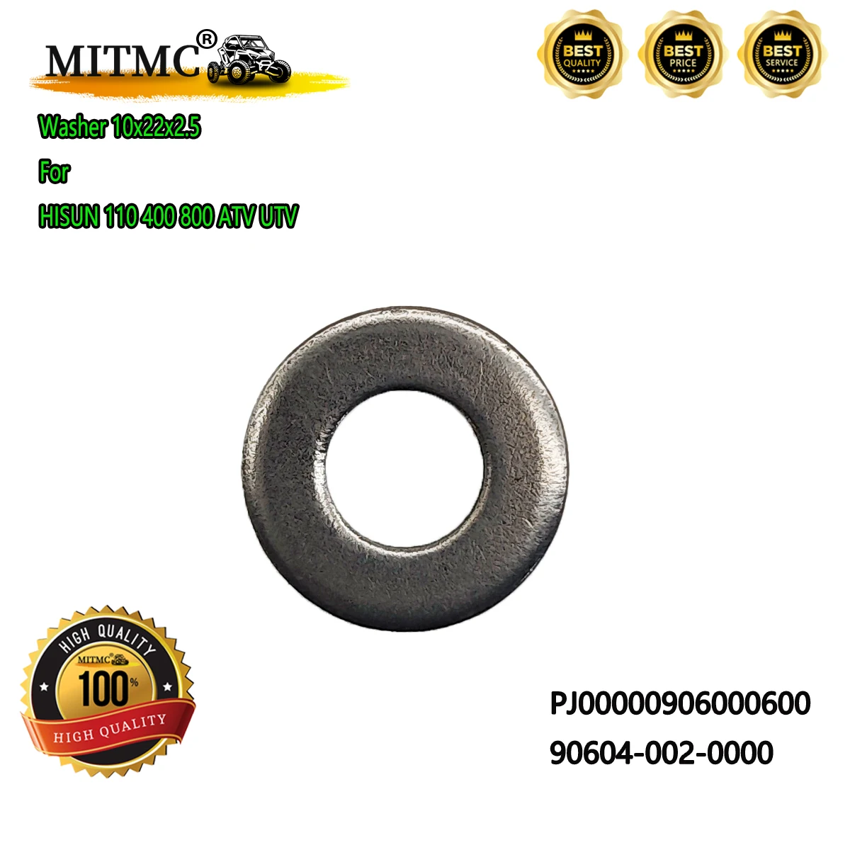 

Washer 10x22x2.5 For HISUN 110 400 800 ATV UTV PJ00000906000600 90604-002-0000