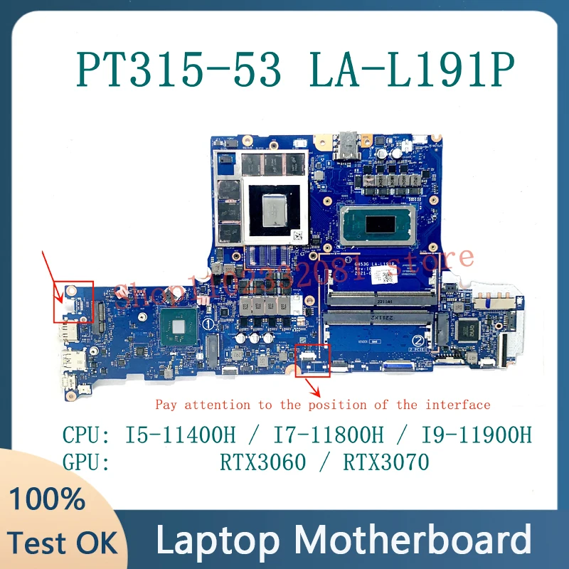 

Mainboard For Acer PT315-53 Laptop Motherboard LA-L191P With I5-11400H / I7-11800H / I9-11900H CPU RTX3060 / RTX3070 100%Test OK