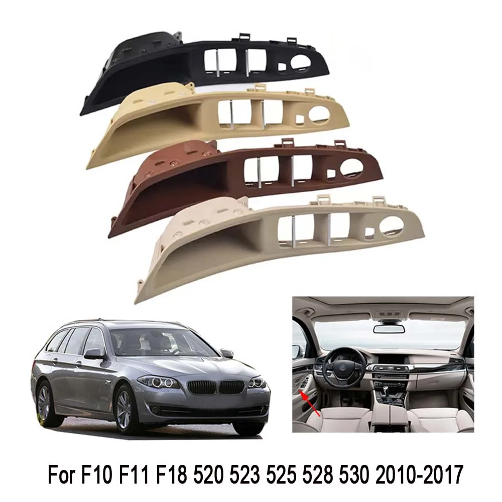 

Inner Door Handle Panel For BMW F10 F11 F18 520 523 525 528 530 2010-2017 Black Brown Khaki Beige Accessories Pull Trim Cover