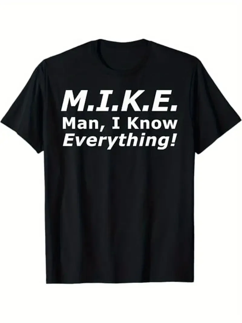 

MIKE: I Know Everything' Funny Print Men's T-Shirt - Casual & Comfortable Cotton