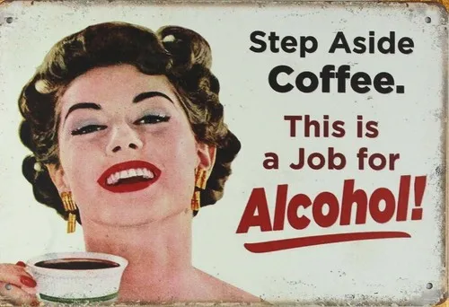 step aside coffee job for alcohol tin metal sign wall decor