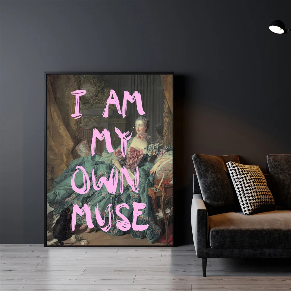 Funny Vintage Altered Art Portrait Poster I Am My Own Muse Pink Quote Prints Madame de Pompadour Canvas Painting Home Decor