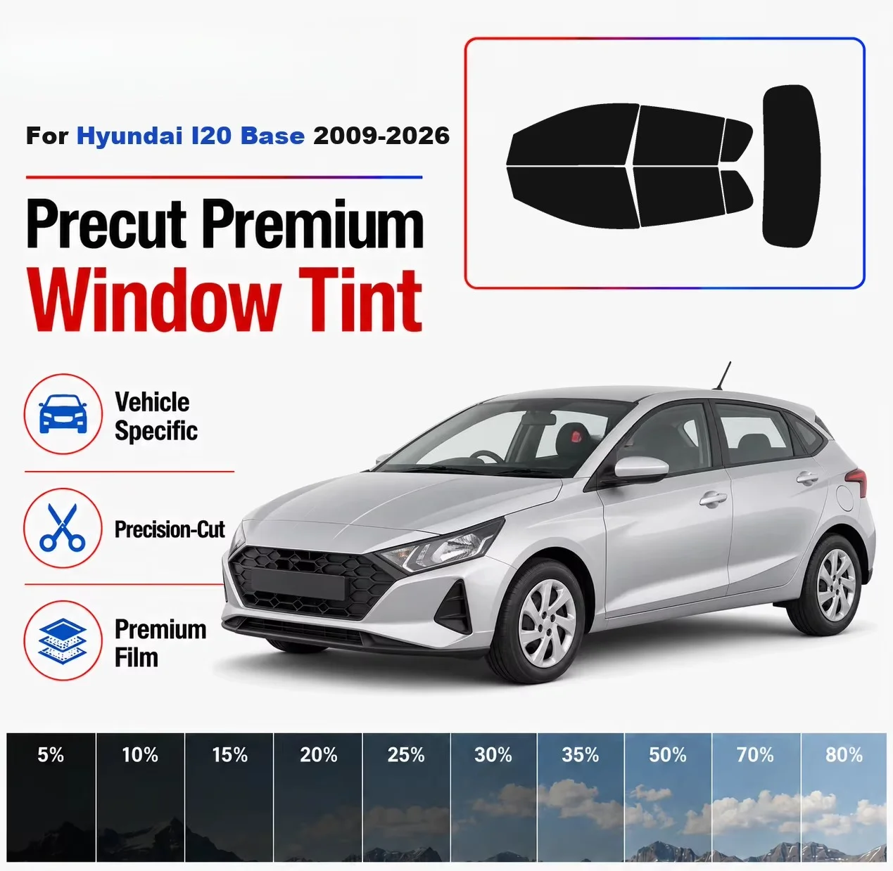 Premium Precut Window Tint Kit Front Rear Windows Rear Windshield For Hyundai I20 Base 2009-2026 Complete Set Nano Ceramic Film