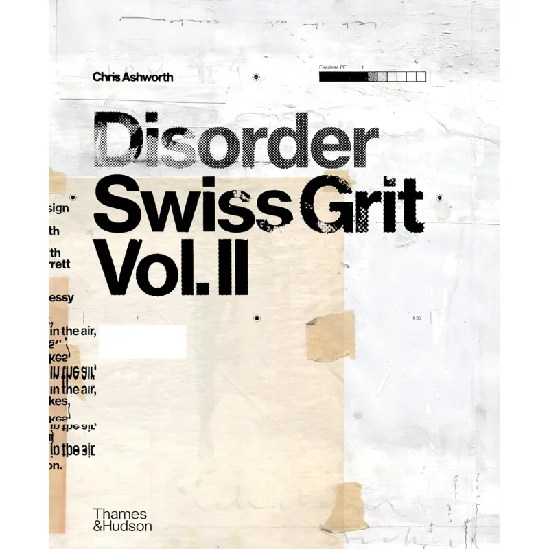 

Расстройство Swiss Grit Vol II Chris Ashworth Marvin Scott Jarrett Adrian Shaughnessy Thames And Hudson Ltd 9780500029060 Книга