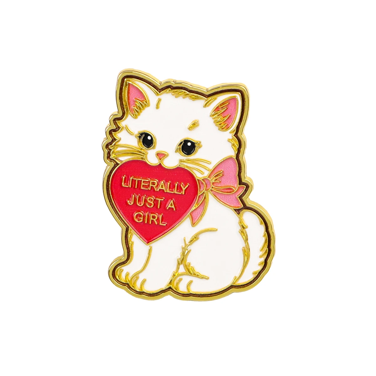 Cute Cat Enamel Pin LITERALLY JUST A GIRL Brooch Pines Lapel Pins Badge on Backpack Clothing Accessories Animal Jewelry Gifts