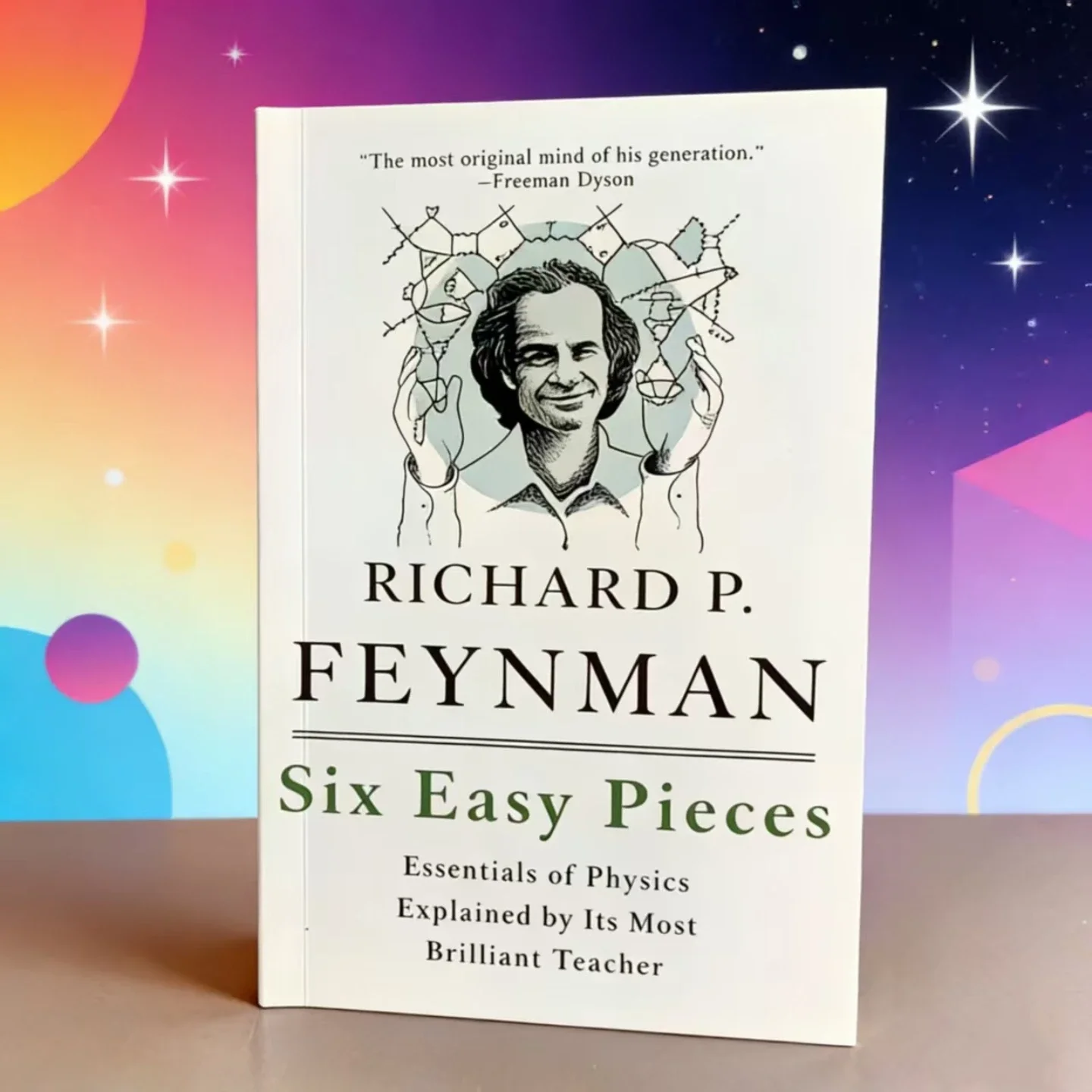 

Richard Feynman's Six Easy Pieces: Learn Physics from the Master - From Atoms to Gravity Made Easy