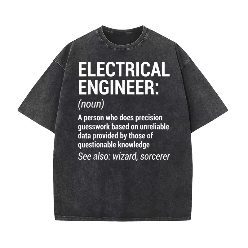 

Electrical Engineer Definition Funny Engineering Pure Cotton Man T-shirt Oversized Art Graphic Clothing Men Printed