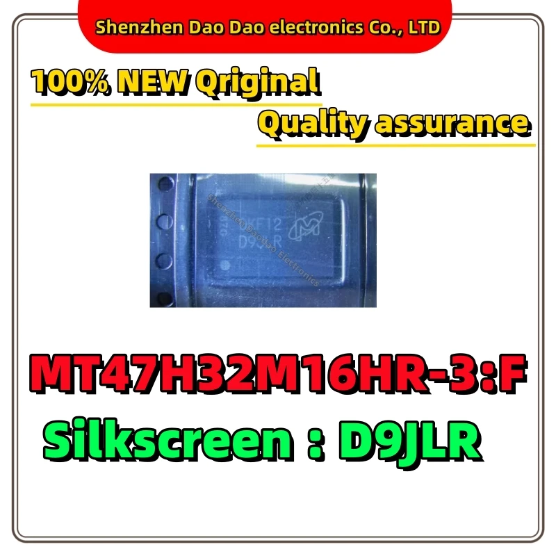 MT47H32M16HR-3: F silk screen D9JLR BGA-84 DDR2 memory chip IC New original