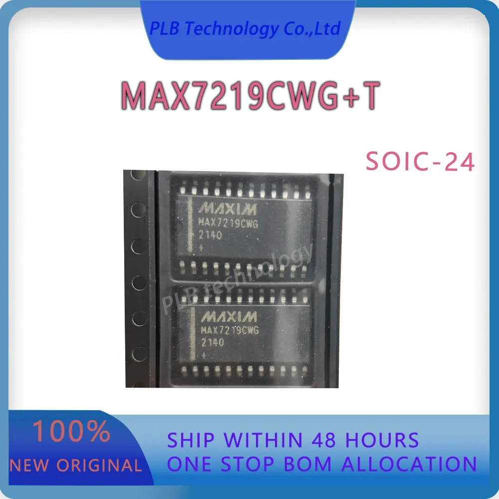 Original MAX7219 Driver Ics MAX7219CWG Integrated Circuit SOIC-24 LED Display Drivers Electronic Stock IC Chip New