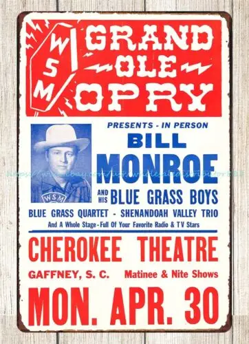 1956 Bill Monroe Grand Ole Opry  Theatre Concert Poster metal tin sign