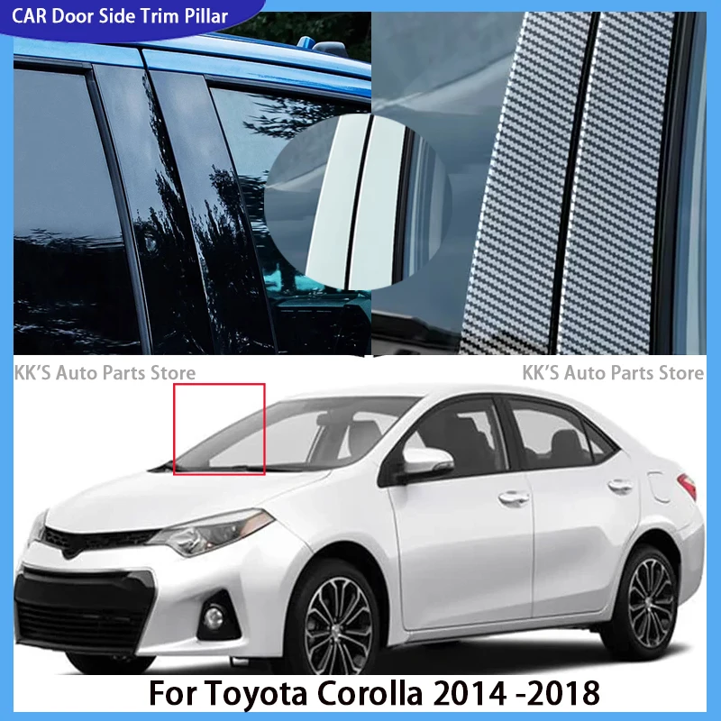 

6Pcs Gloss Black Pillar Posts For Toyota Corolla 2014 2015 2016 2017 2018 Door Trim Window Side Decal Cover Accessories