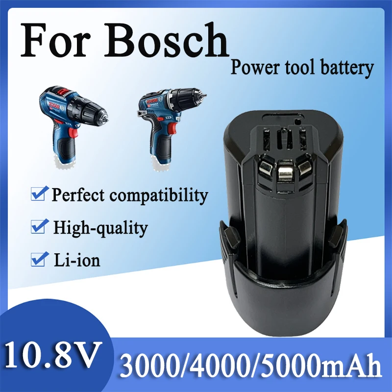 

For Bosch 10.8V 3000/4000/5000mAh Li-ion Battery,CompatibleTSR1080 GSR10.8-2 GSA10.8V Power Tool