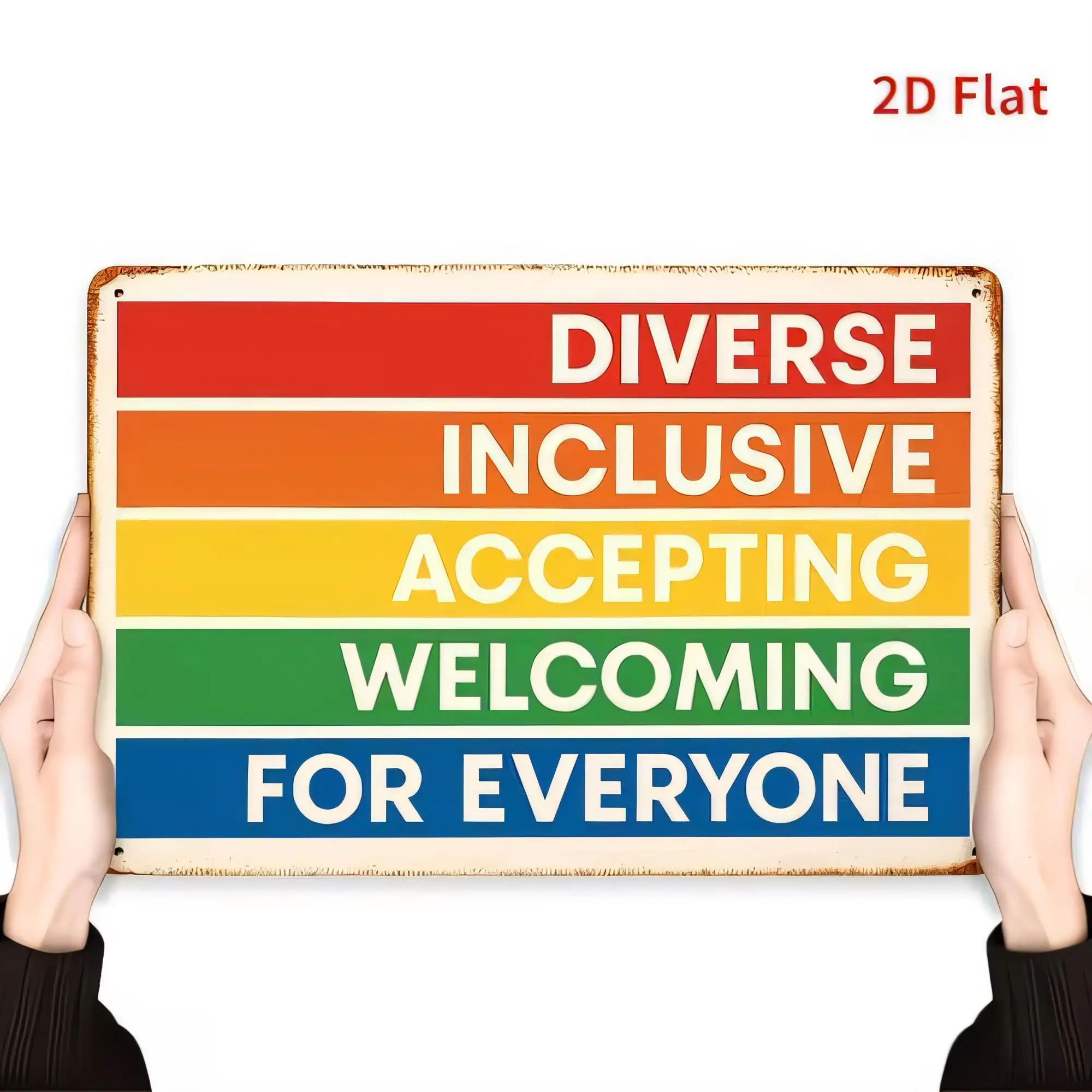 Tin Sign Diverse Inclusive Accepting Welcoming For Everyone 2D Flat Vintage Metal Wall Art Plaque Retro Inspirational Pride Home
