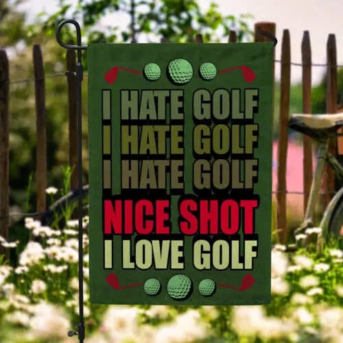 Banderola Decorativa para Jardín con Diseño de Golf, 'I Hate Golf Nice Shot I Love Golf', ANM LLP LLX