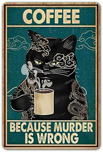 AHEMOLY Vintage Kitchen Wall Decor, Funny Cat Coffee Signs Metal Tin, Retro Because Murder Is Wrong Art Poster, Home Bar De sign
