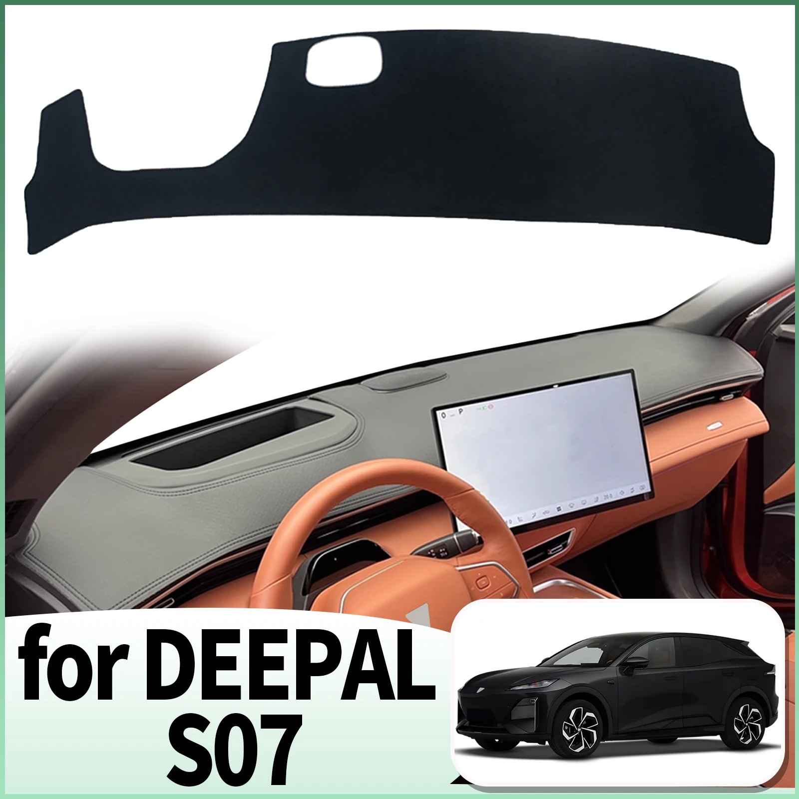 

fit for Changan CCAG DEEPAL S07 Dashmat Dashboard Cover Pad DashMat Sunshade Protective Carpet Accessories Car Leather