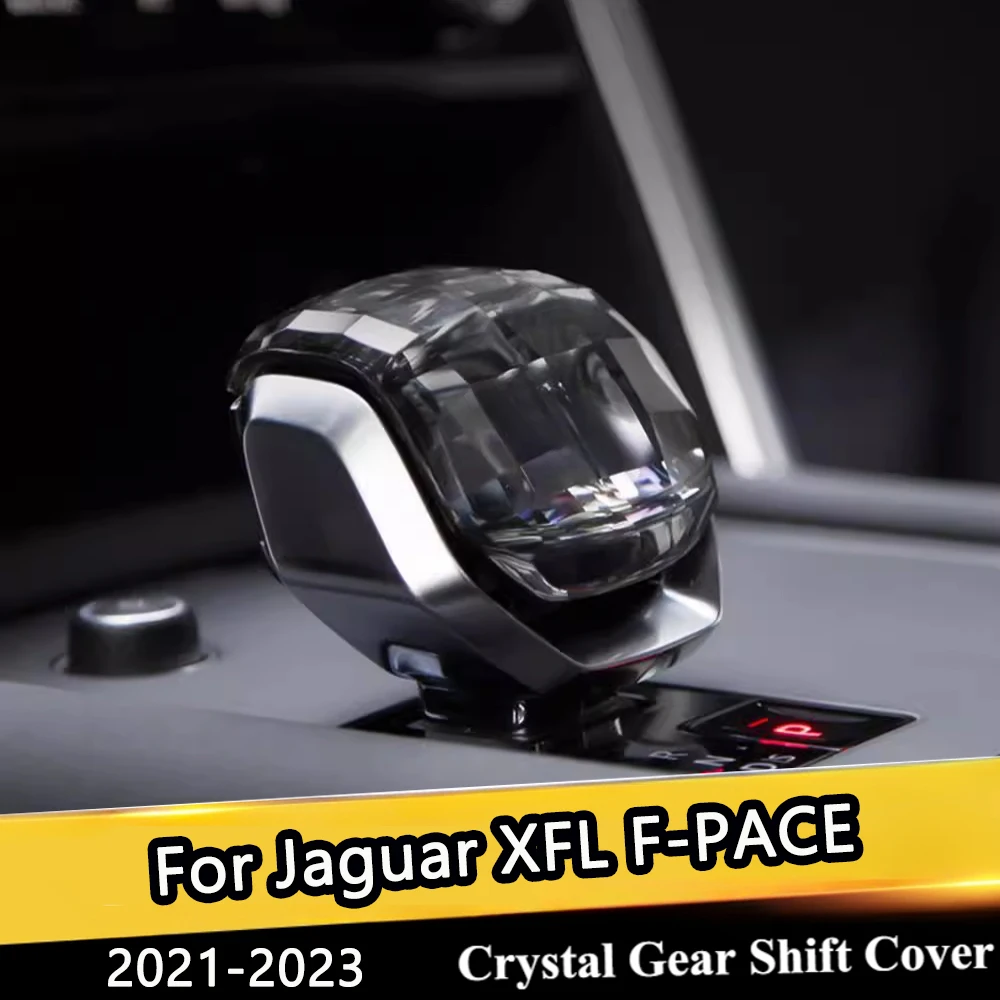 

For Jaguar XFL F-PACE 2021-2023 Crystal Handle Gear Shift Knob Lever Stick Shifter Head Frame Molding Protect Decoration Cover