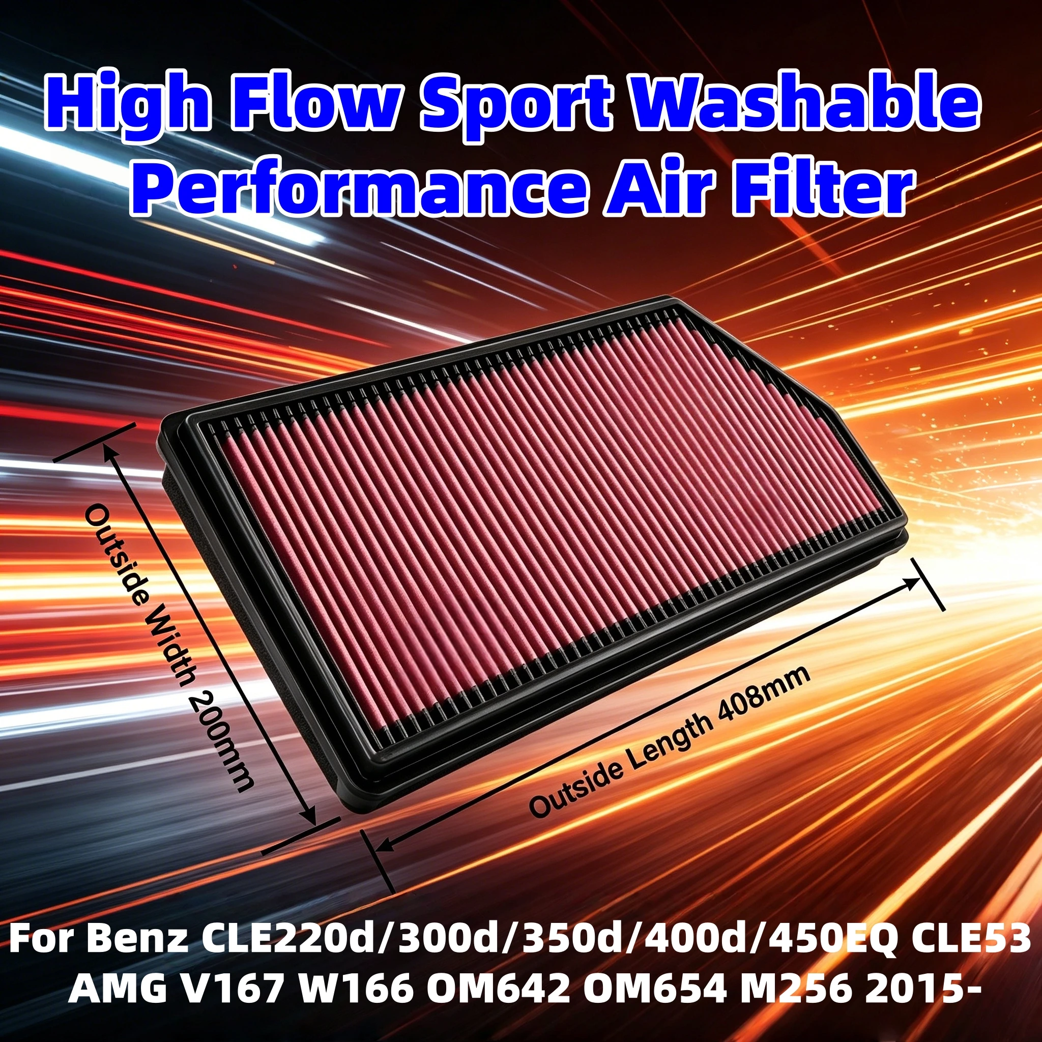 

High Flow Sport Washable Performance Air Filter For Benz CLE220d/300d/350d/400d/450EQ CLE53 AMG V167 W166 OM642 OM654 M256 2015-