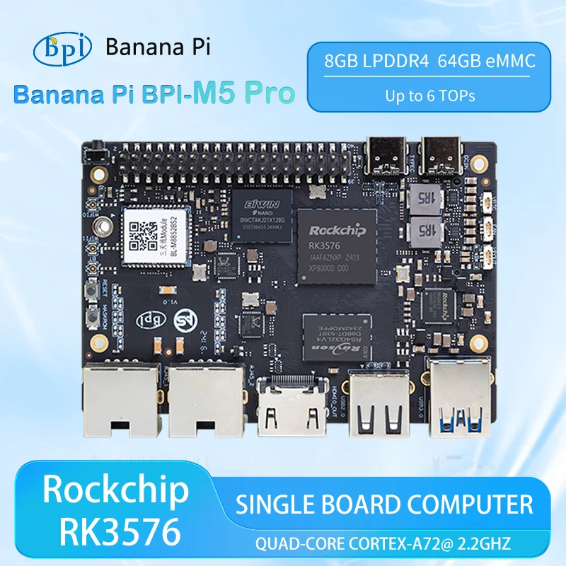 

Банан Pi BPI-M5 Pro Rockchip RK3576 8 Гб LPDDR4 64 Гб eMMC ARM Mali G52 MC3 GPU 6 топов SBC макетная плата