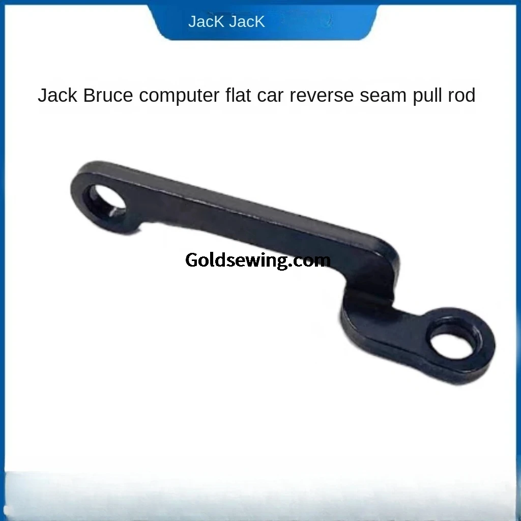 1PCS Original Automatic Reverse Seam Pull Rod Reverse Needle Connecting Rod for Jack Bruce Computer Industrial Sewing Machine