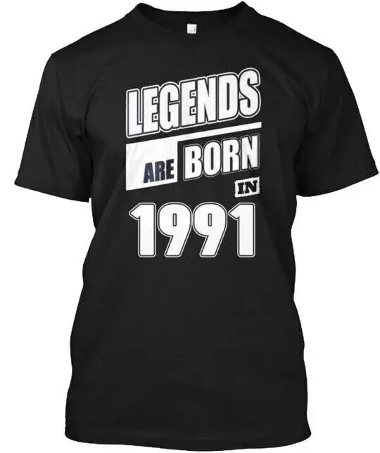 1991 Legends Are Born In T-Shirt Made In The Usa Size S To 5Xl