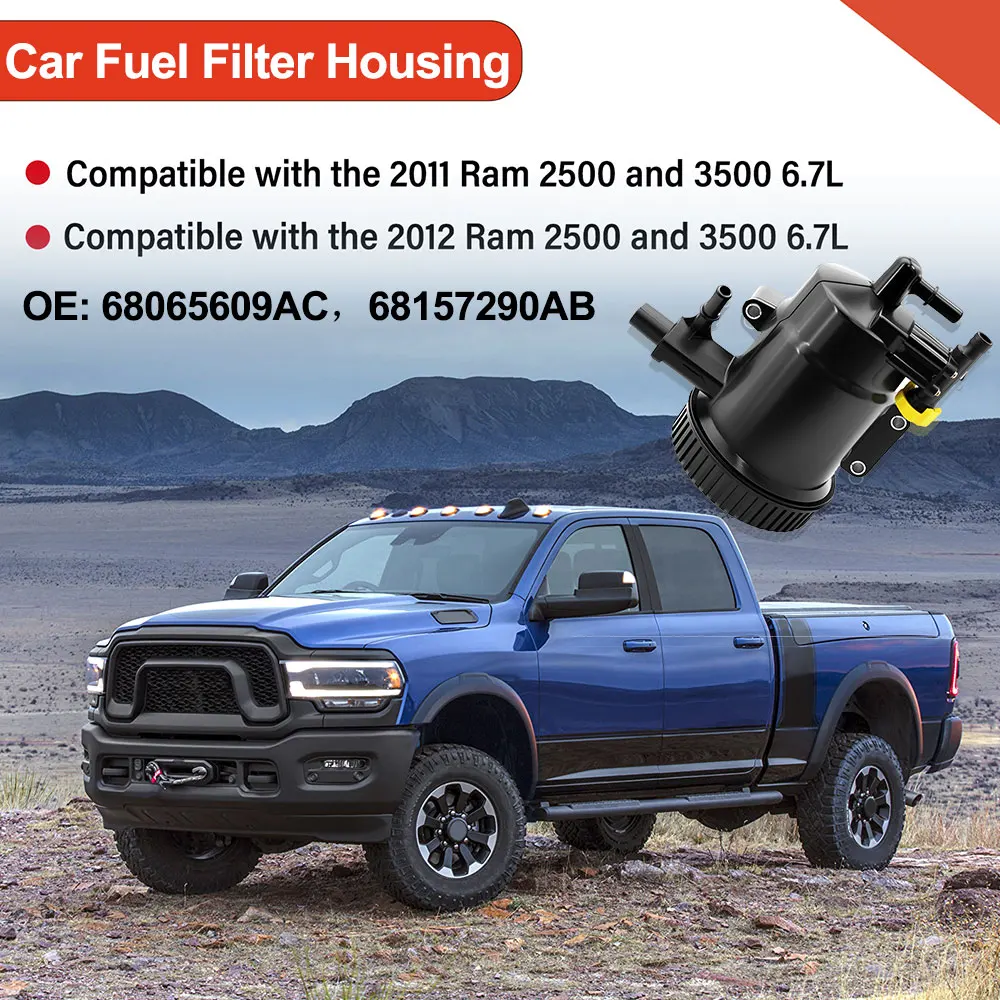 

68065609AC Car Fuel Filter Housing For Ram 2500 3500 6.7L 2011 2012 68157290AB