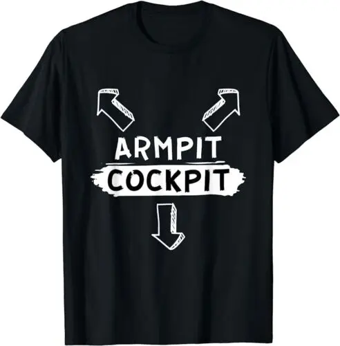 Mens Armpit Cockpit Funny Adult Humor Dirty Joke T-Shirt