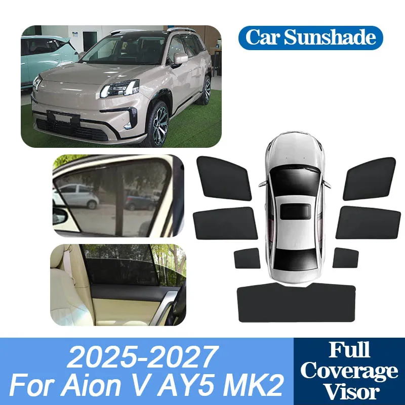

For Aion V AY5 MK2 Accessories 2025 2026 2027 ront Rear Window Sun Shade Cover Visors Parasol Sun light Shield UV Protector Net