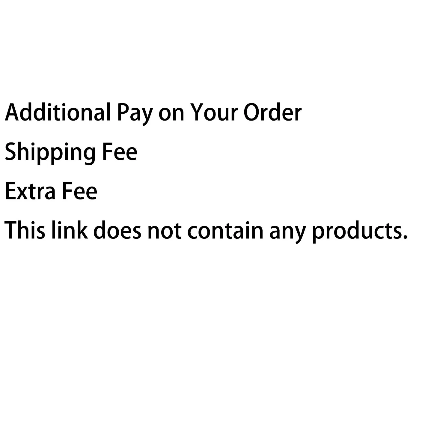 Zusätzliche Bezahlung für Ihre Bestellung/Versandgebühr/zusätzliche Gebühr. Dieser Link enthält keine Produkte.