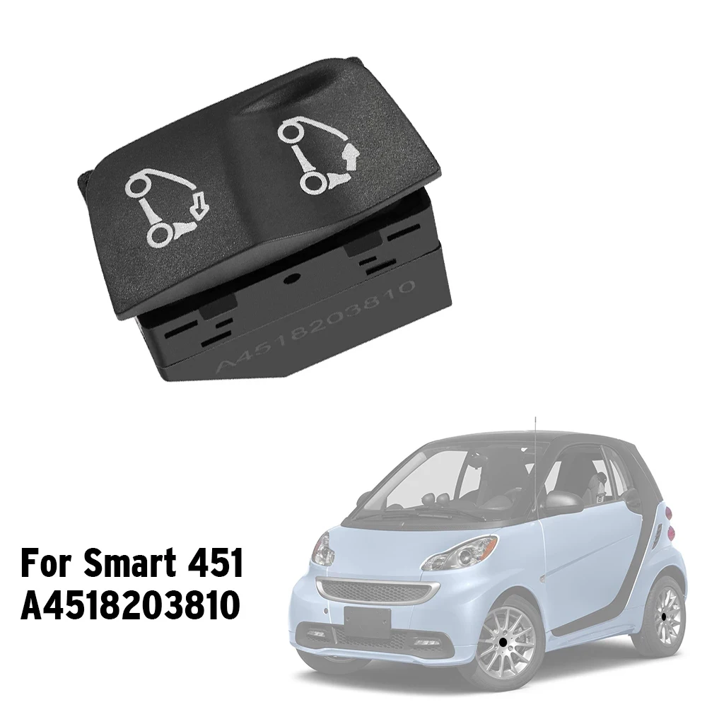 A4518203810 Car Opening/Closing Convertible Top Switch Fit for Smart 451 Fortwo