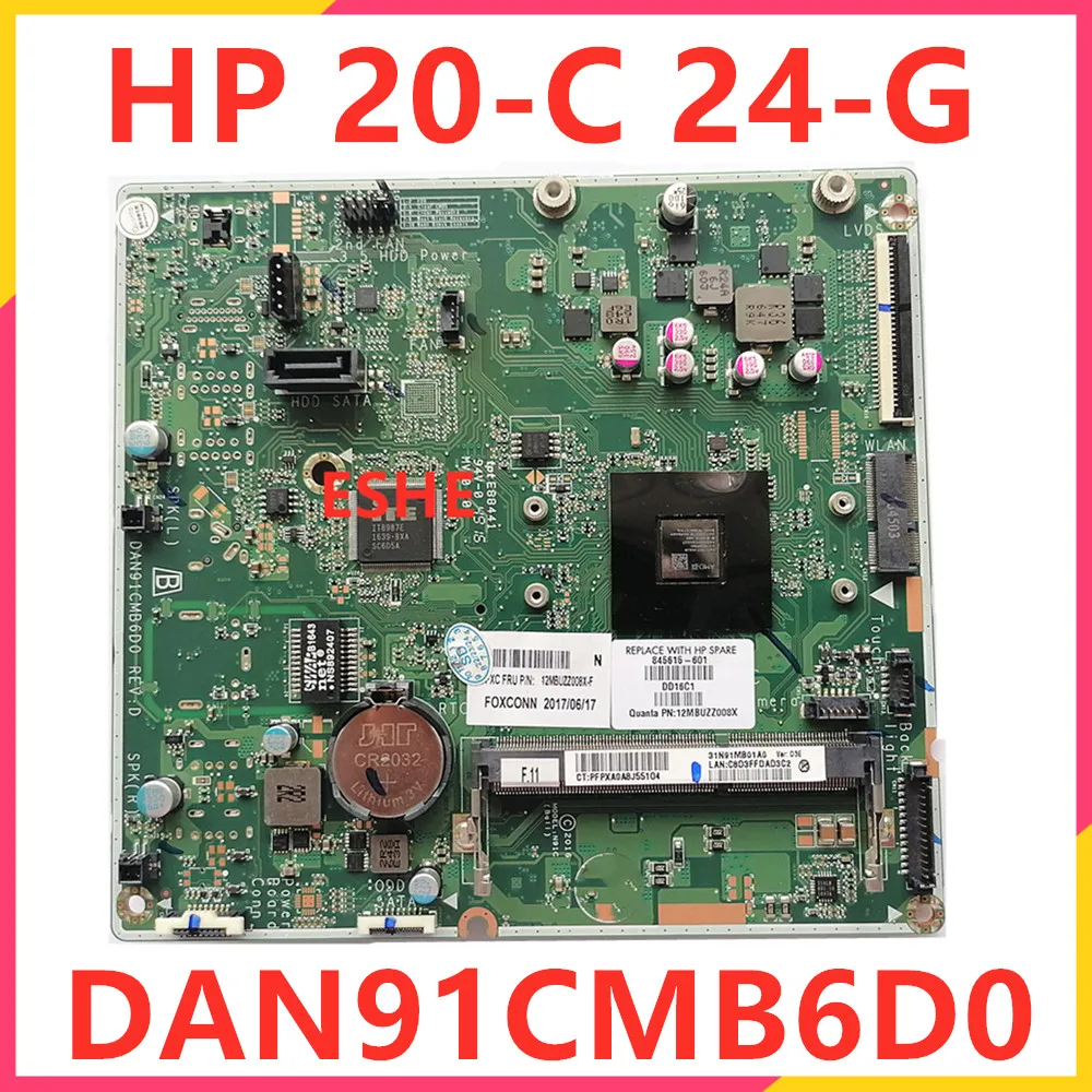 

845615-001 845615-501 845615-601 For HP 20-C 24-G 20-C028 20-C000NA Motherboard DAN91CMB6D0 With E2-7110 A6 CPU 100% Fully Teste