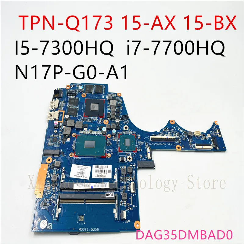 For HP TPN-Q173 15-AX 15-BX Laptop Motherboard 15-AX250WM 914773-001 914772-001 DAG35DMBAD0 I5-7300HQ  i7-7700HQ  N17P-G0-A1