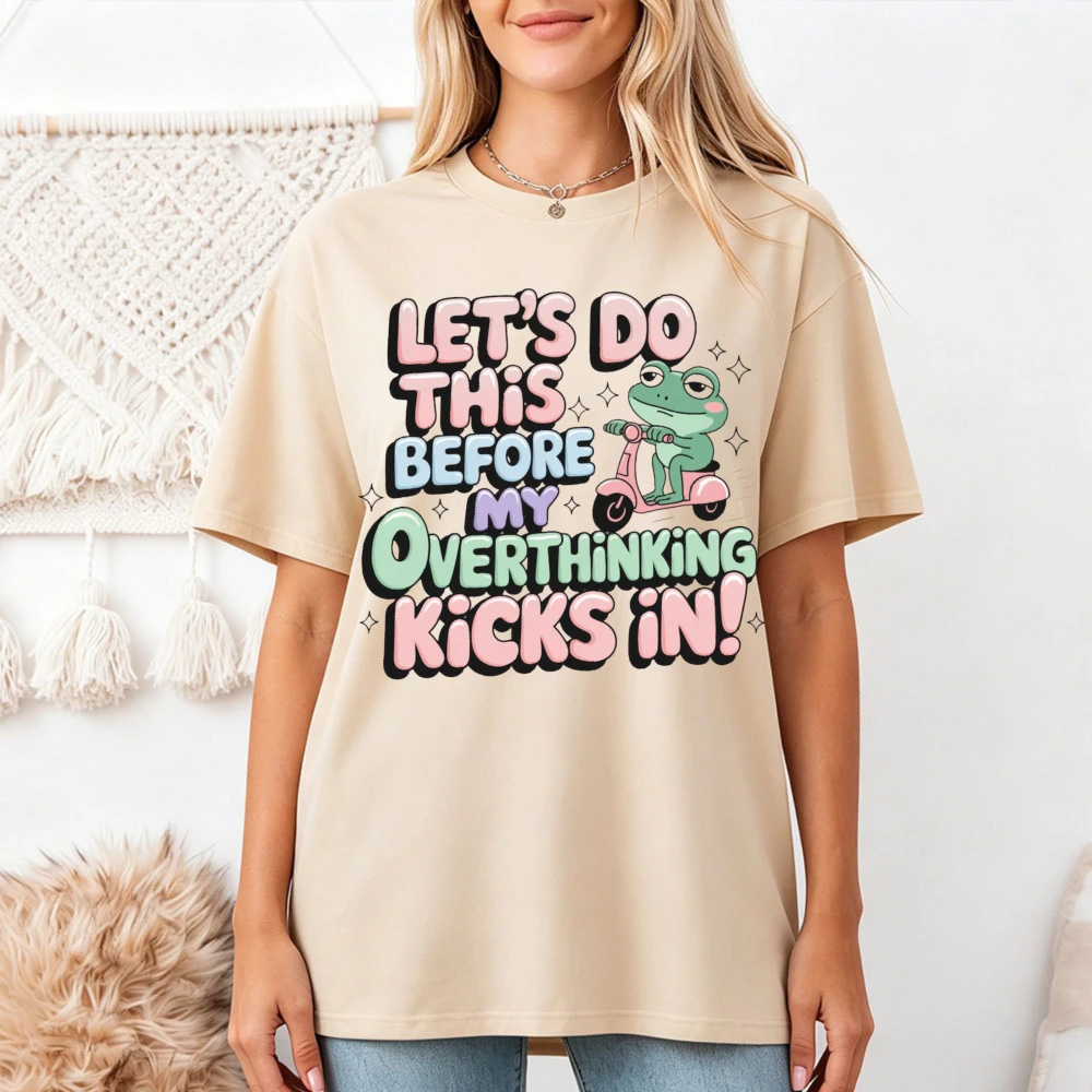 Let Us Do This Before Overthinking Kicks In Frog T Shirt Women Funny Anxiety Quote Tee Cute Animal Scooter Graphic Top