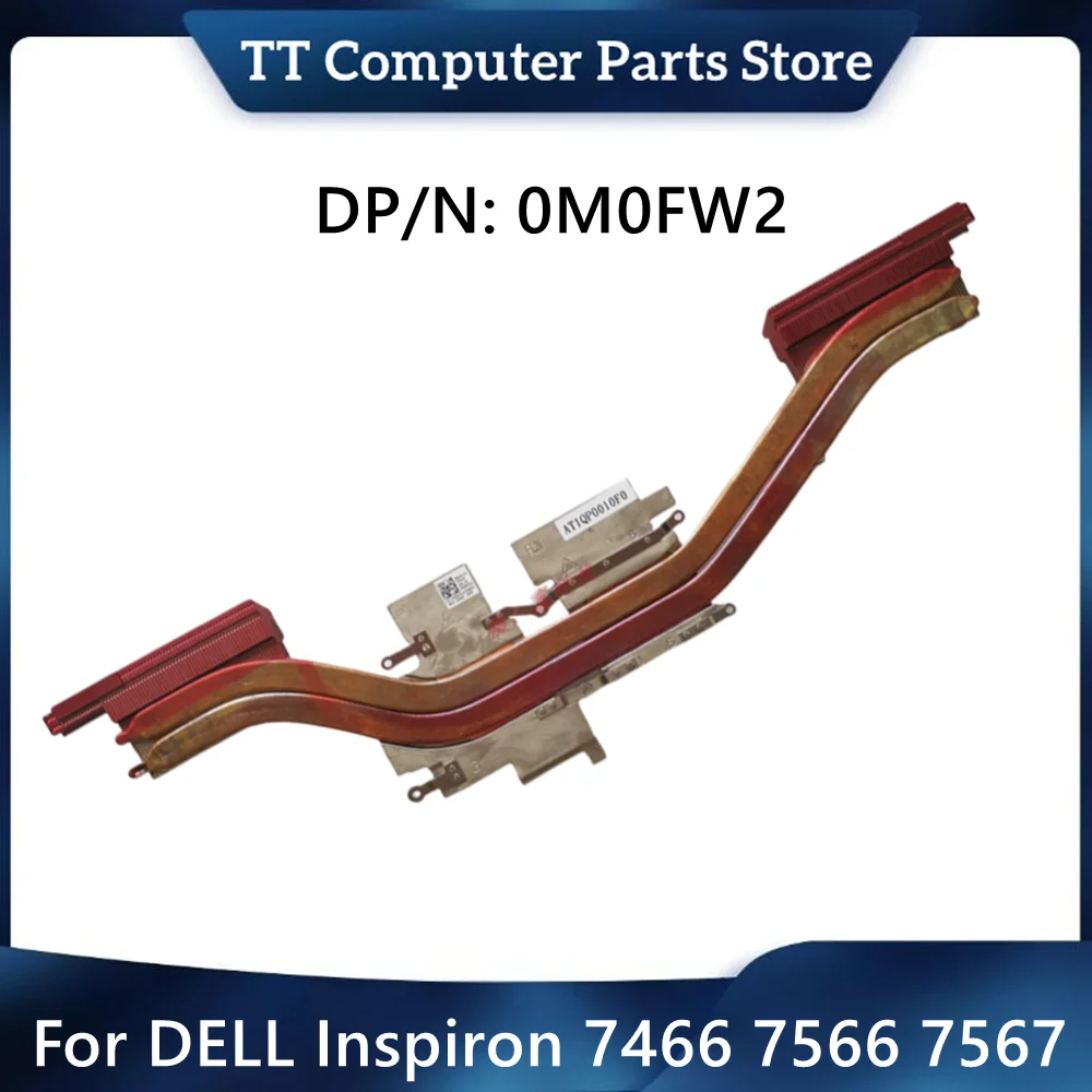 TT New Original Laptop Heatsink AT1QP0010F0 For DELL Inspiron 7466 7566 7567 DP/N 0M0FW2 M0FW2 Fast Ship