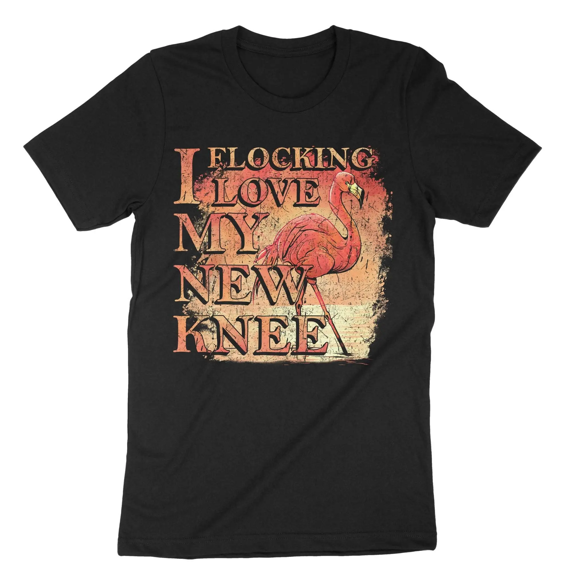 I Flocking Love My New Knee Funny Pink Flamingo T Shirt Lover ReplacemenT Arthroplasty